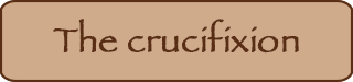 The crucifixion