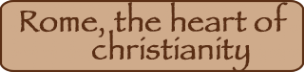 Rome, the heart of christianity