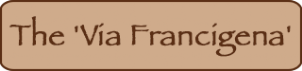 The 'Via Francigena'