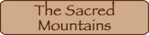 The Sacred Mountains