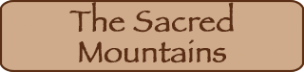 The Sacred Mountains